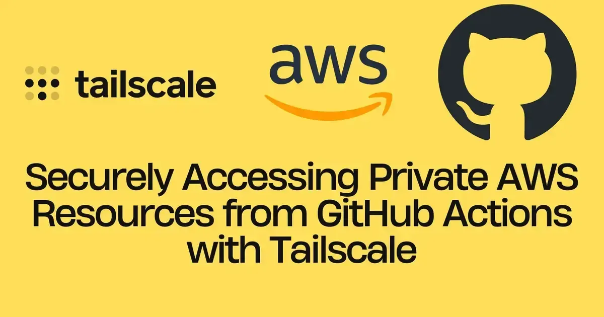 Securely Accessing Private AWS Resources with TailScale